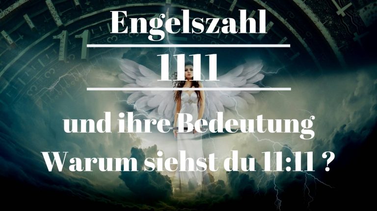 Engelszahl 1111 und ihre Bedeutung - Warum siehst du 11:11?