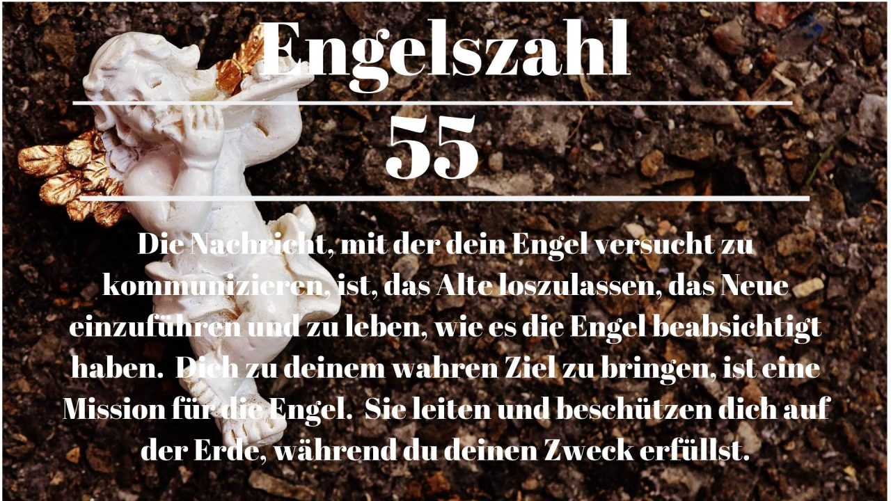 Engelszahl 55 und ihre BedeutungWarum siehst du 55?