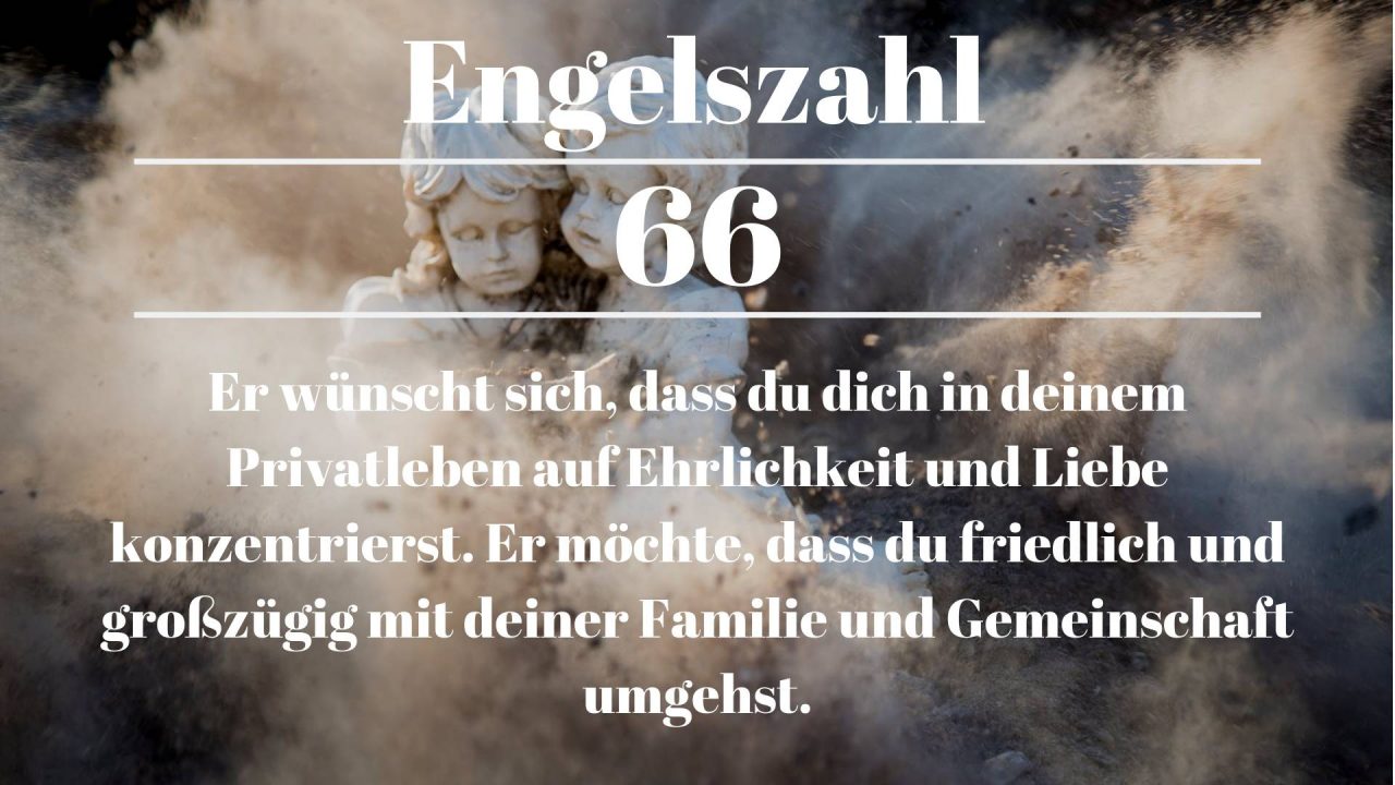 Engelszahl 66 und ihre Bedeutung Warum siehst du 66?