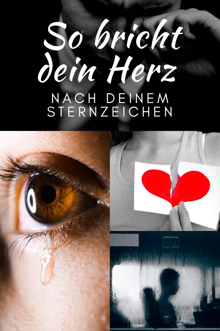 Diese Sternzeichen Brechen Dir Das Herz