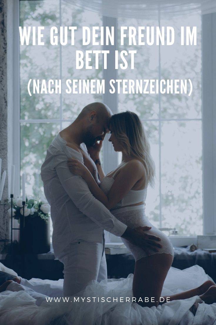 Welche Sternzeichen Sind Gut Im Bett