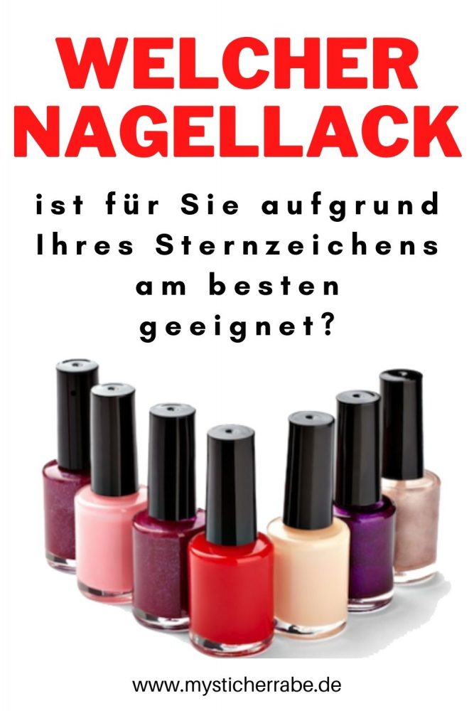 Welcher Nagellack ist für Sie aufgrund Ihres Sternzeichens am besten