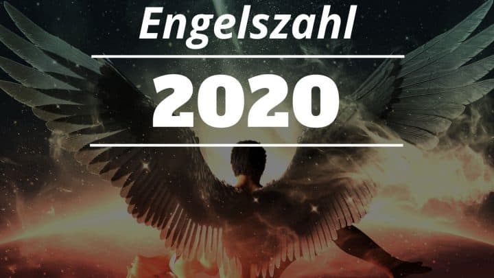 Engelszahl 2020 Bedeutung: Was wollen Ihnen Ihre Schutzengel sagen?