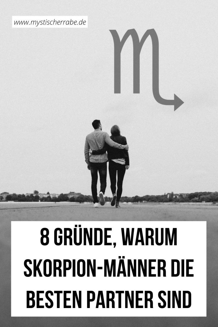 8 Gründe, warum SkorpionMänner die besten Partner sind