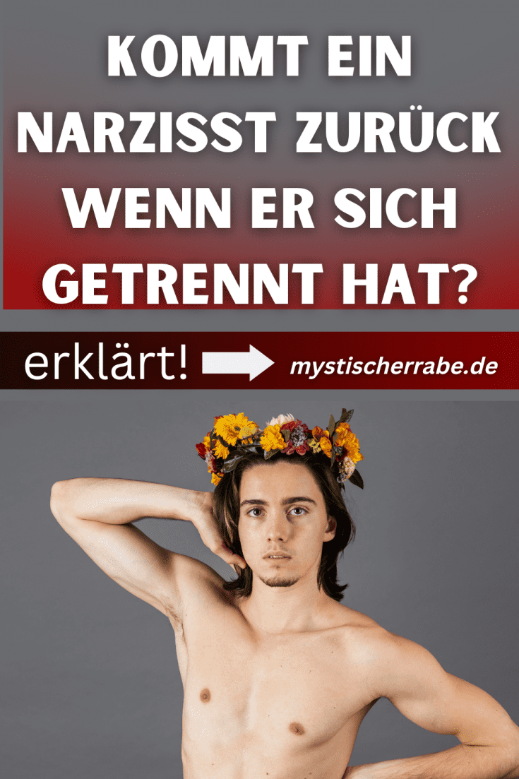 Kommt Ein Narzisst Zurück Wenn Er Sich Getrennt Hat