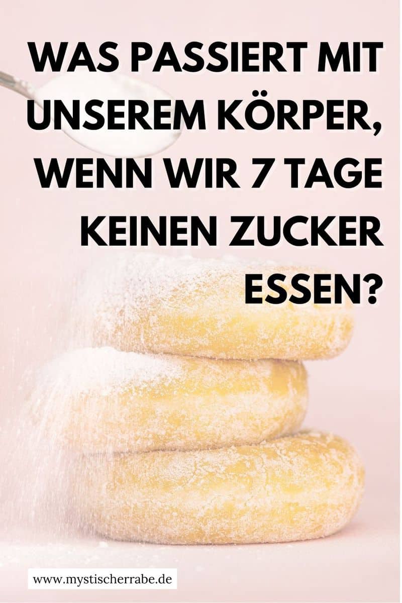 Was passiert mit unserem Körper, wenn wir 7 Tage keinen Zucker essen?