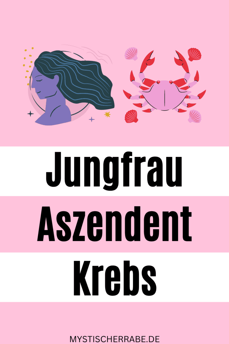 Krebs Mit Aszendent Jungfrau