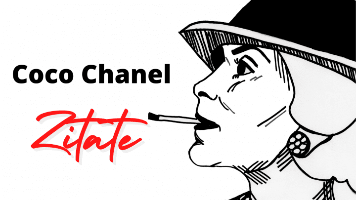 Die 66 besten Coco Chanel Zitate: Die Weisheiten der Moderebellin