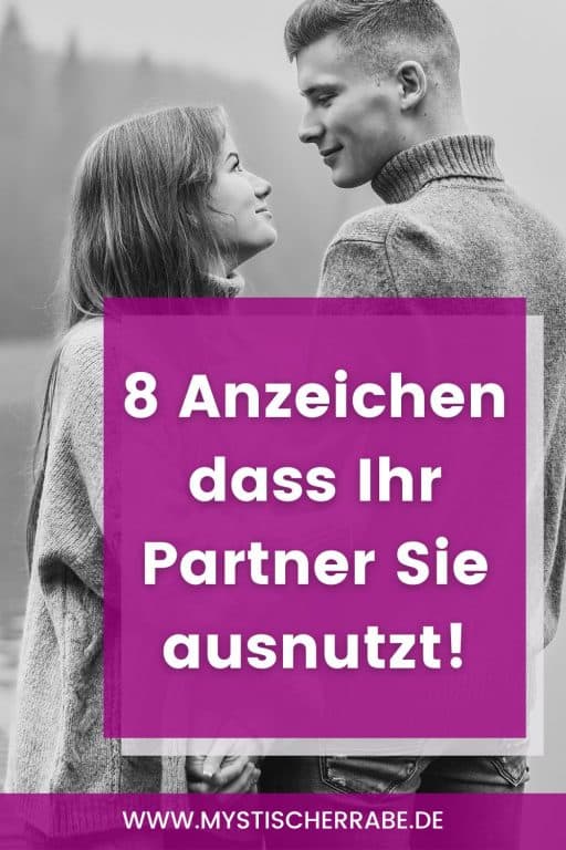 Anzeichen Dass Er Mich Nur Ausnutzt 8 Anzeichen, dass Ihr Partner Sie ausnutzt