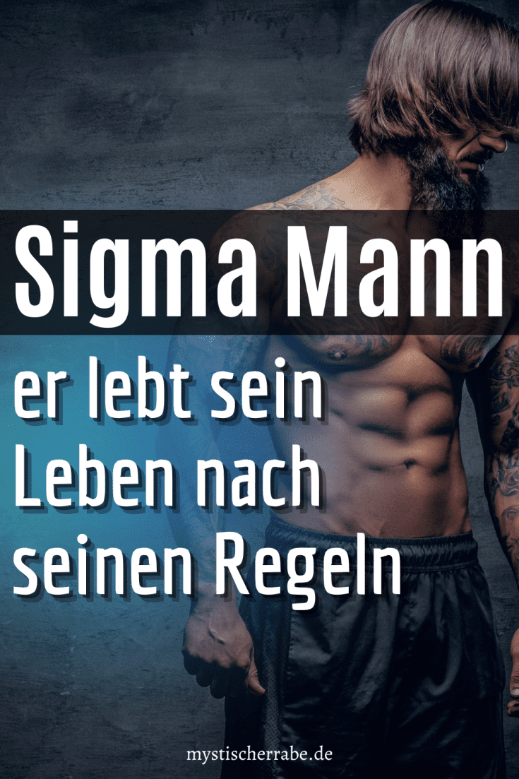 Wer ist ein Sigma Mann? 10 Eigenschaften eines Sigma Mannes